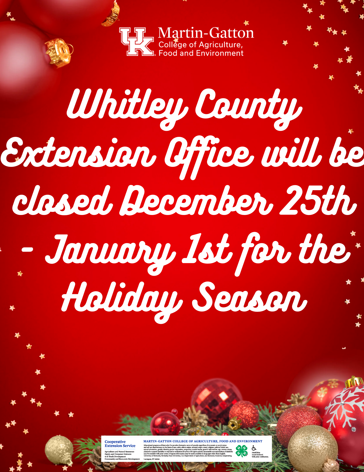 The Whitley County Extension Office will be closed December 25-January 1 for the Holiday Season.